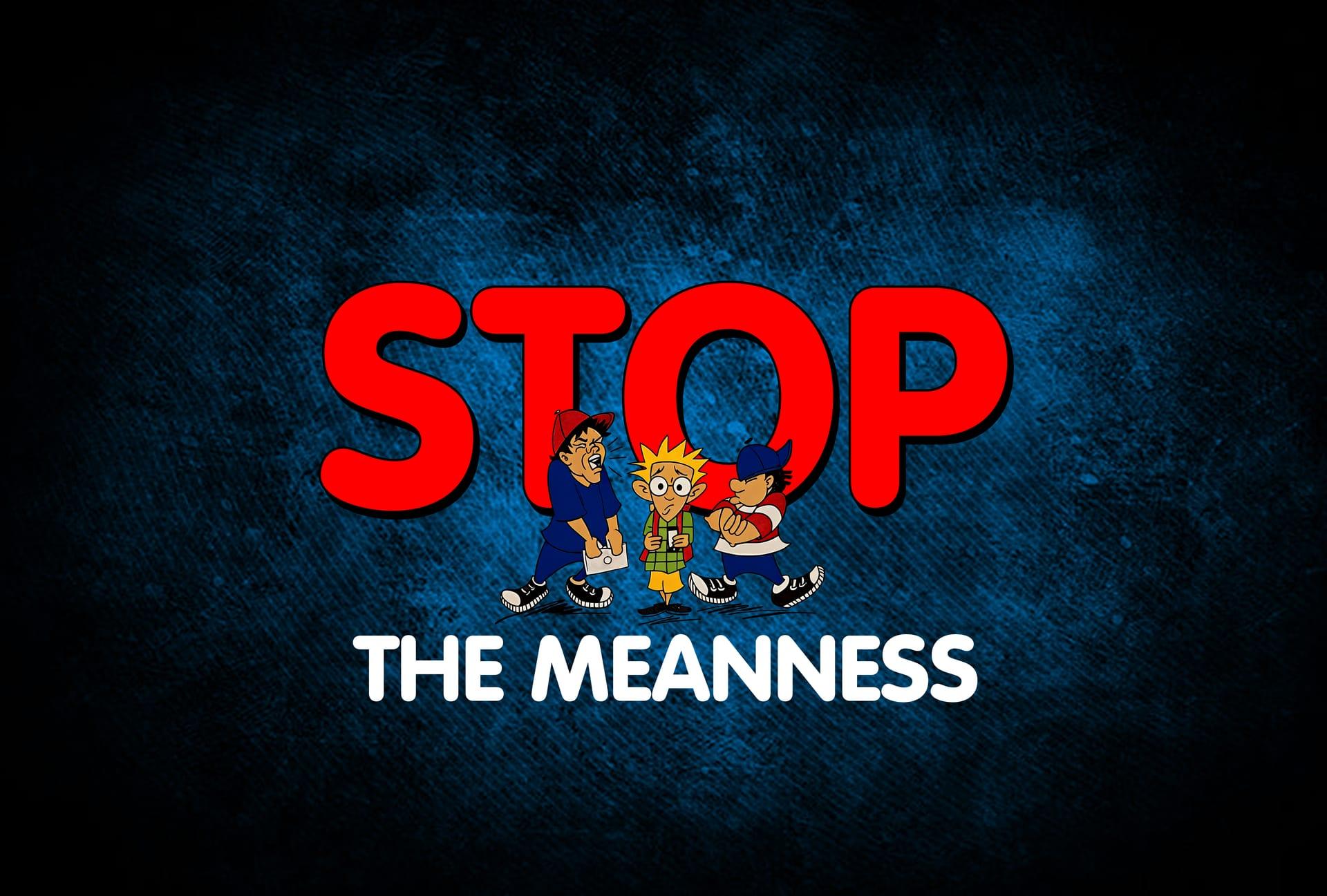 Stop The Meanness
